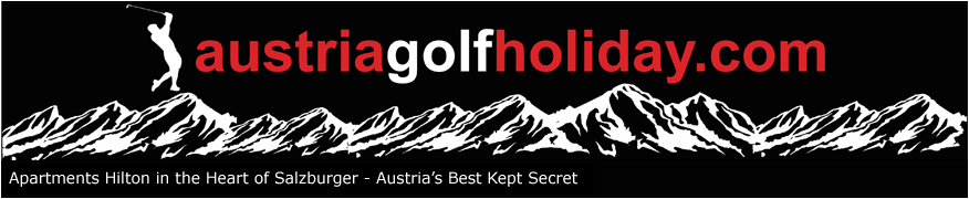 Apartments Hilton in the heart of Salzburger - Austria's best kept secret